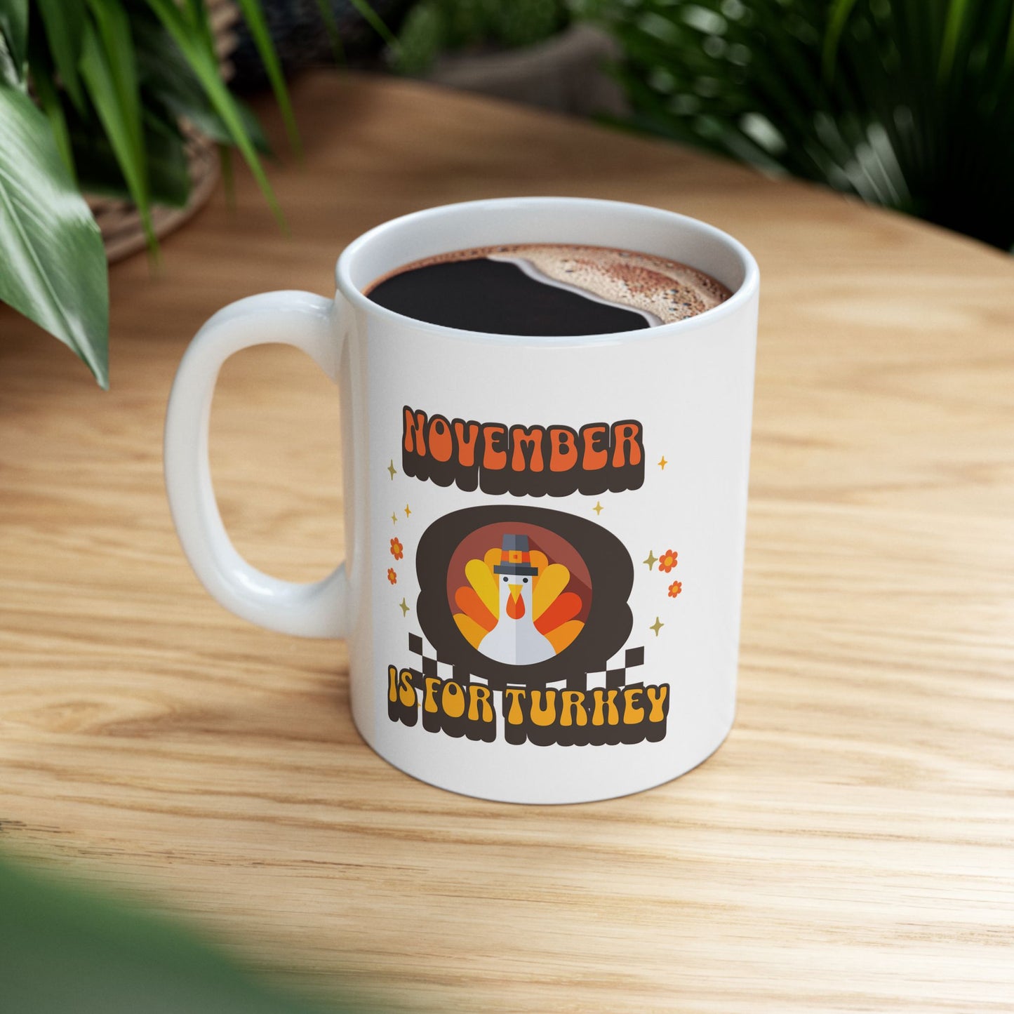 November Is For Turkey Mug 11oz