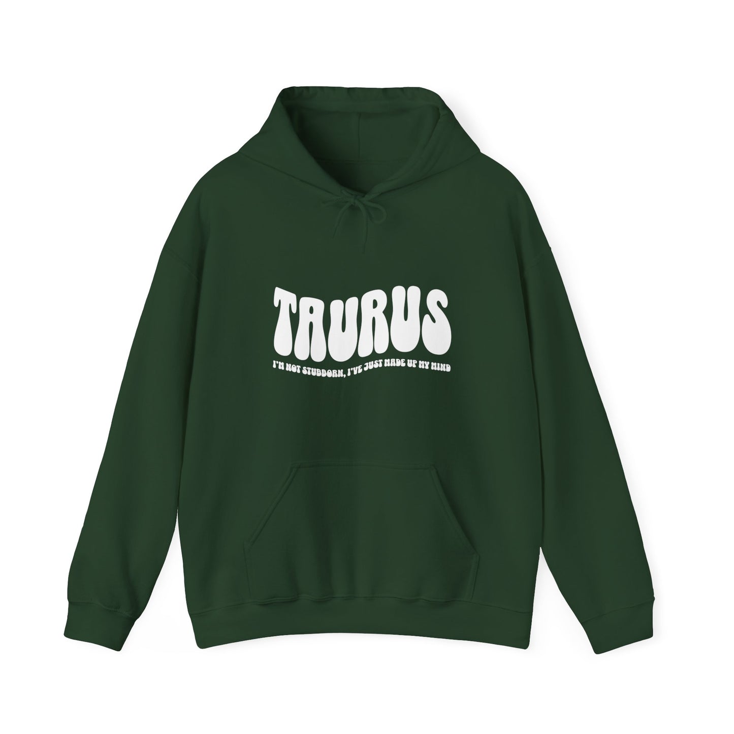 I'm A Taurus Hoodie