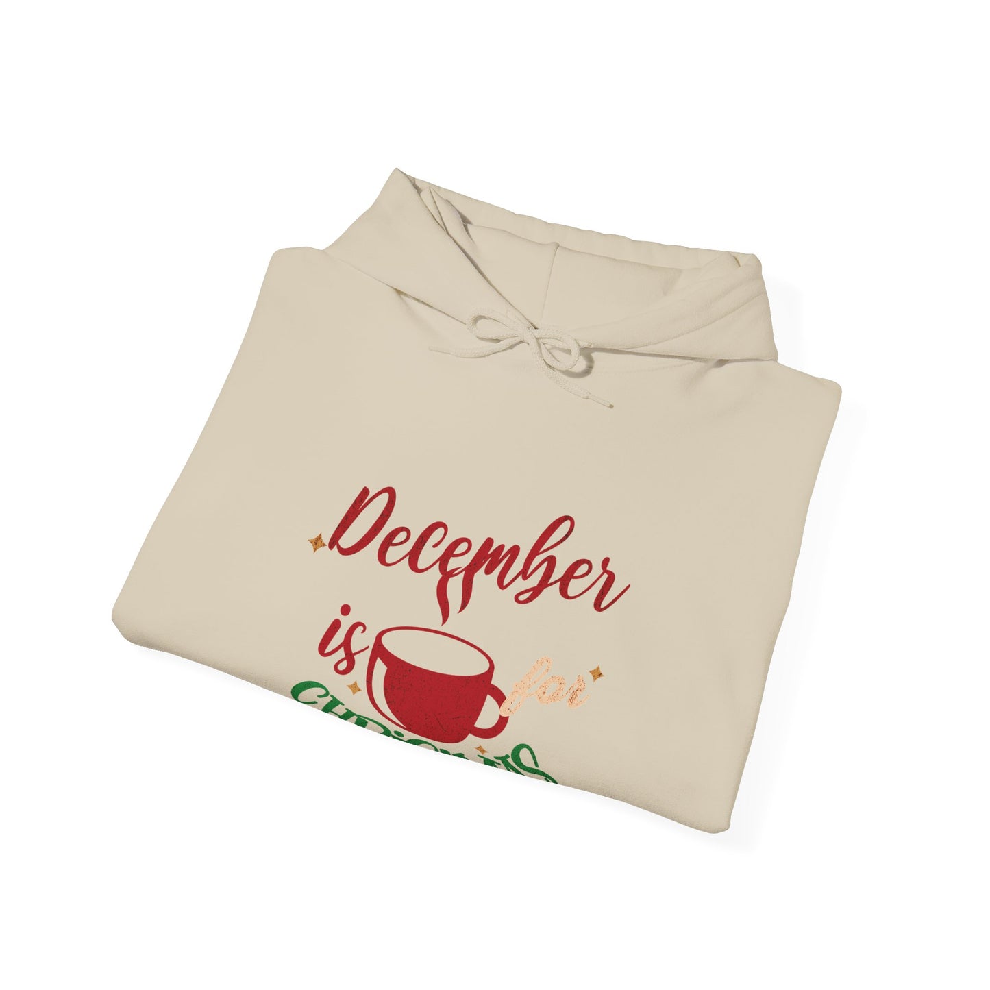 December Is For Christmas Hoodie