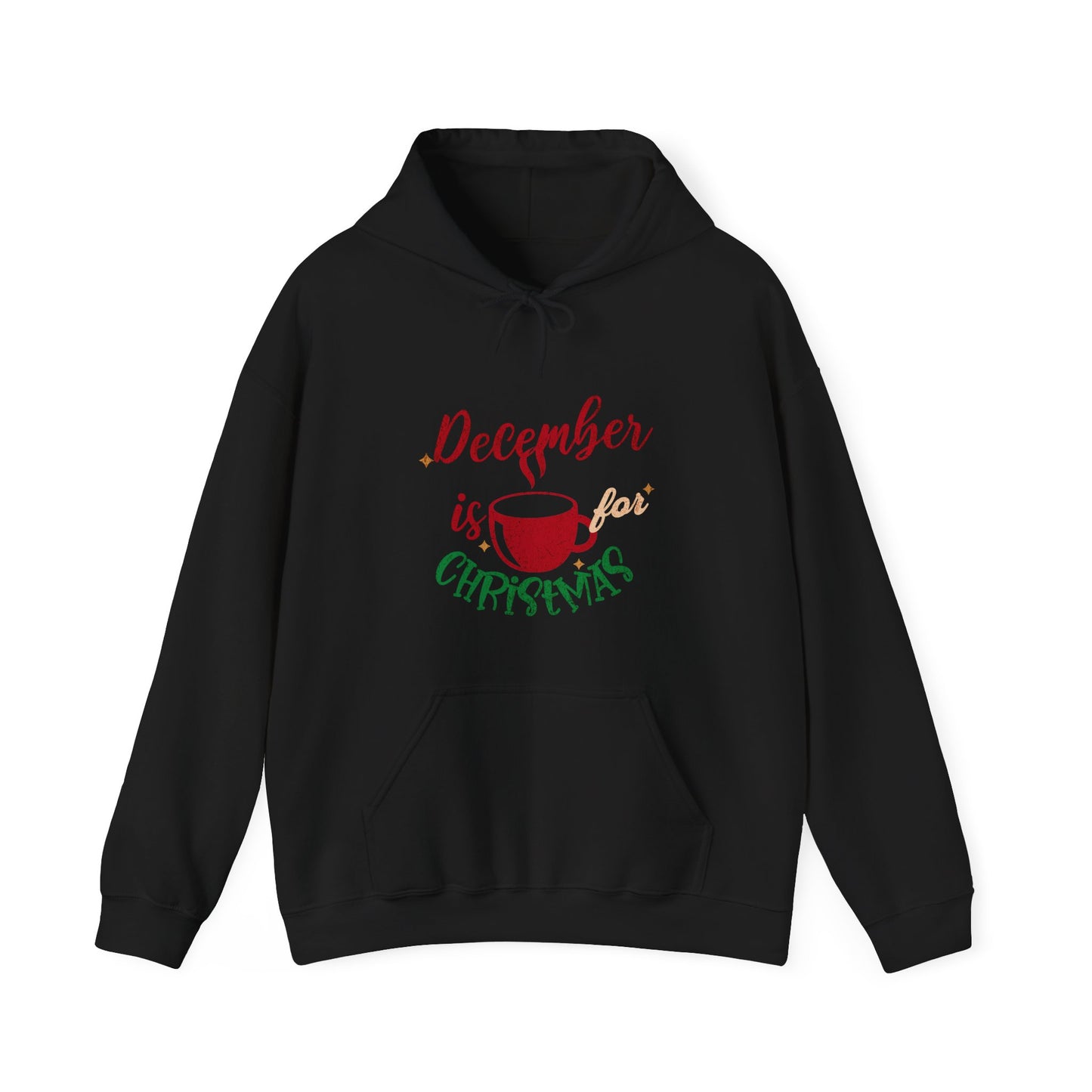 December Is For Christmas Hoodie