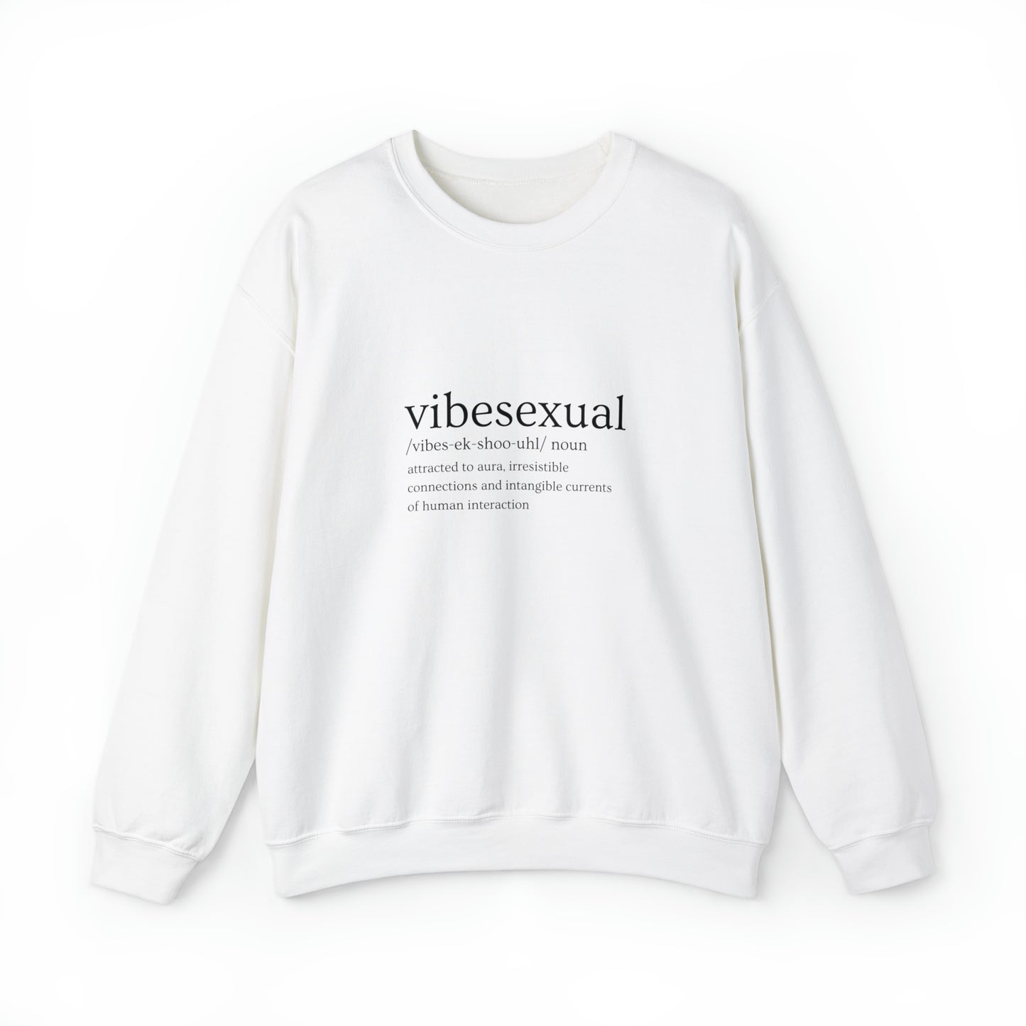 VibeSexual Sweatshirt