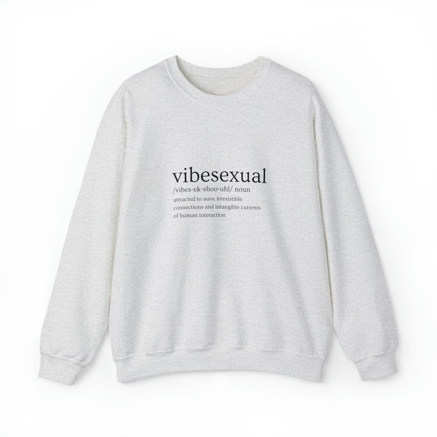 VibeSexual Sweatshirt