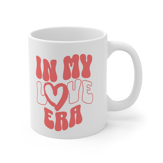 In My Love Era Mug 11oz