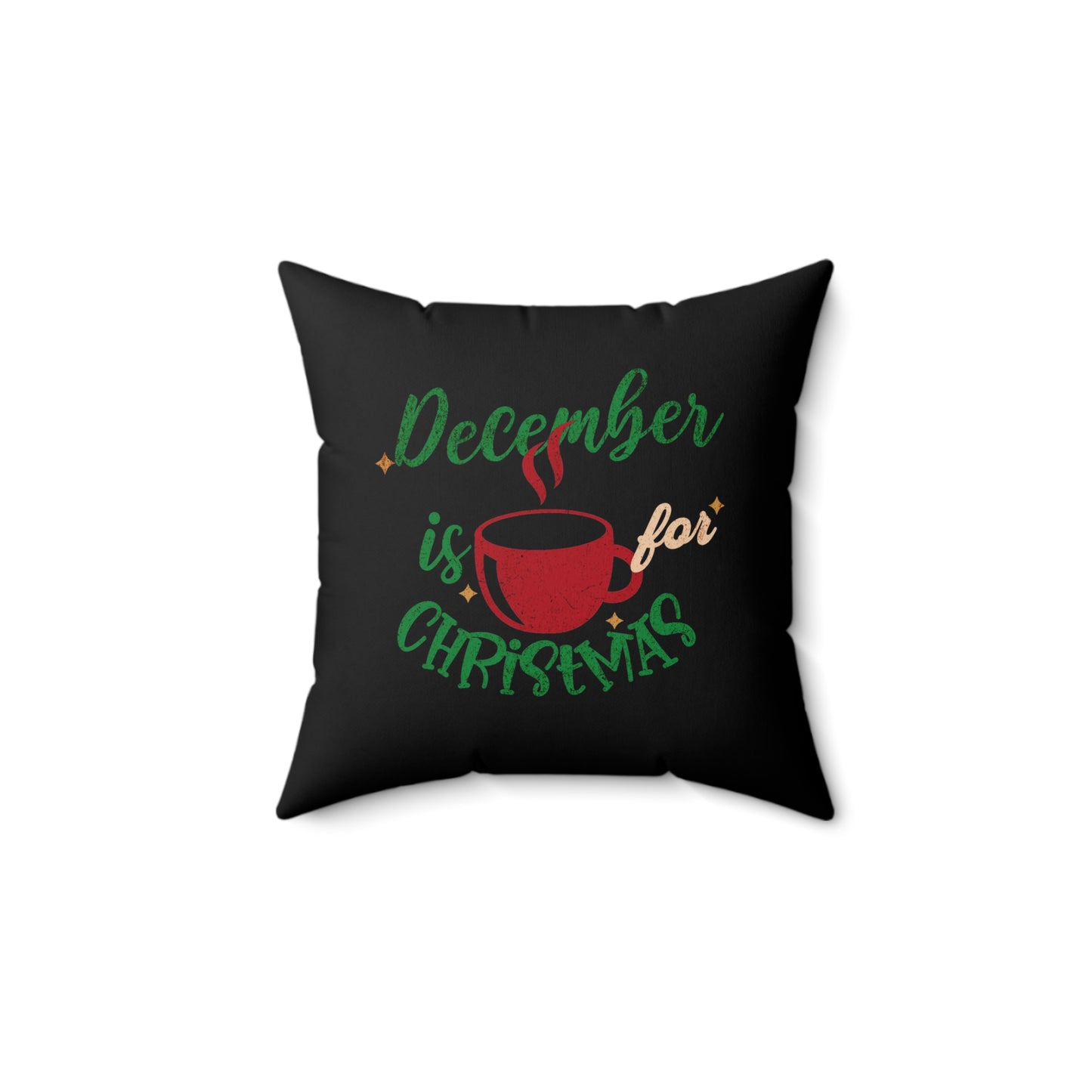 December Is For Christmas Pillow 14"x14" - Black