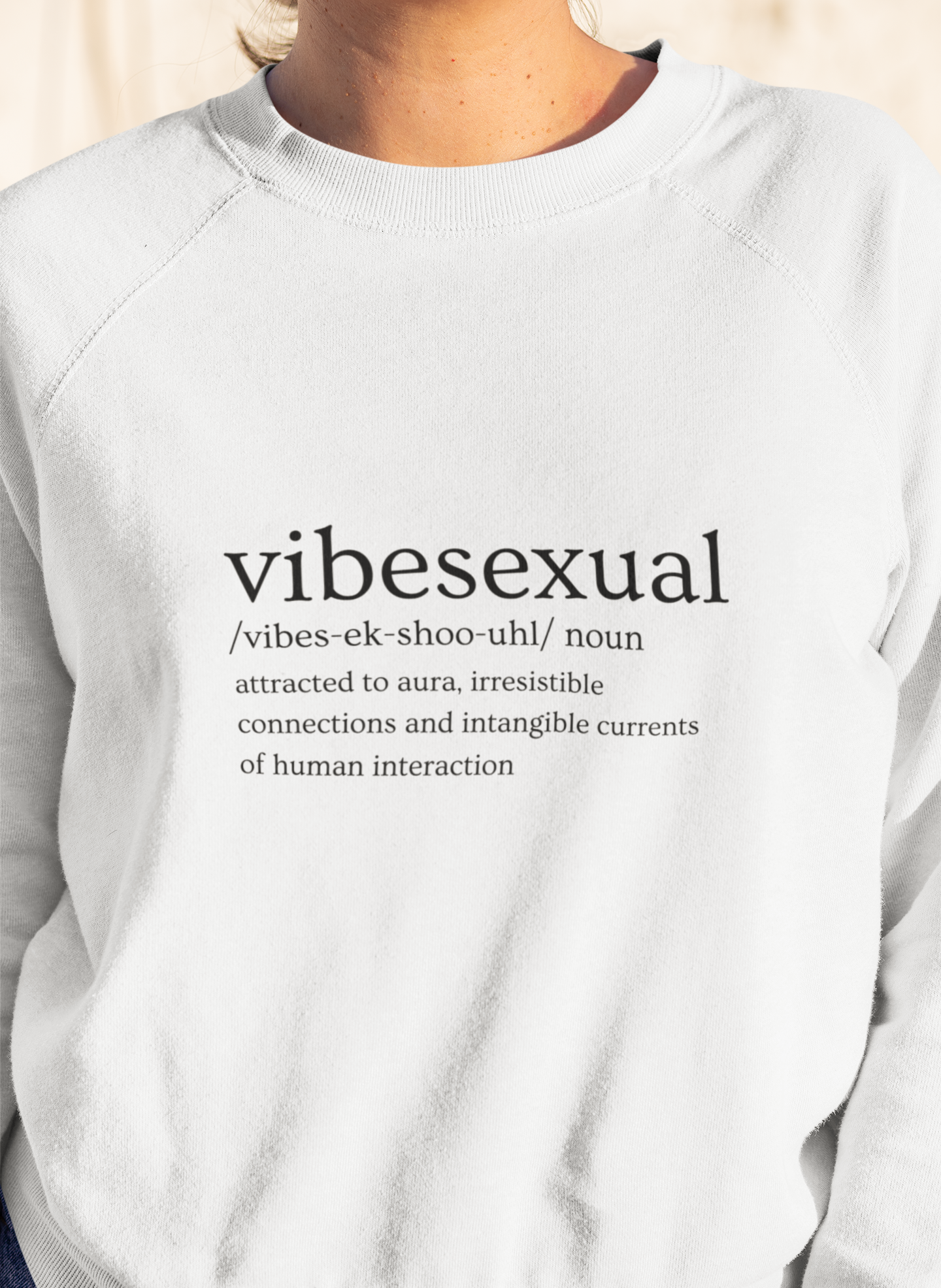 VibeSexual Sweatshirt